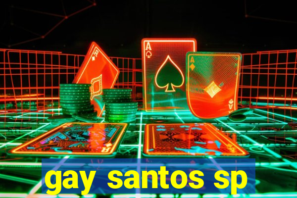 gay santos sp